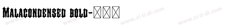 Malacondensed bold字体转换